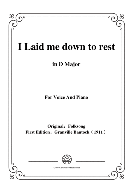 Bantock Folksong I Laid Me Down To Rest Jeg Lagde Mig Saa Silde In D Major For Voice And Piano Sheet Music