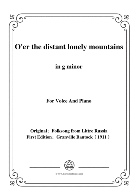 Bantock Folksong O Er The Distant Lonely Mountains Dalekaya I Blezkaya In G Minor For Voice And Piano Sheet Music