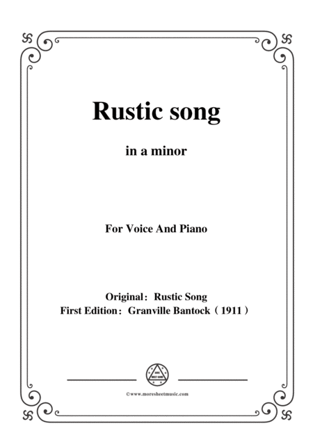 Bantock Folksong Rustic Song Durwans Song In A Minor For Voice And Piano Sheet Music