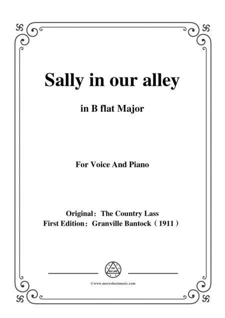 Bantock Folksong Sally In Our Alley In B Flat Major For Voice And Piano Sheet Music