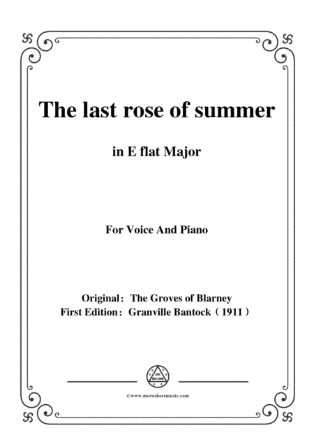 Bantock Folksong The Last Rose Of Summer In E Flat Major For Voice And Piano Sheet Music