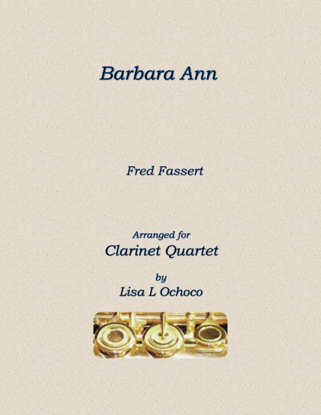 Barbara Ann For Clarinet Quartet Sheet Music