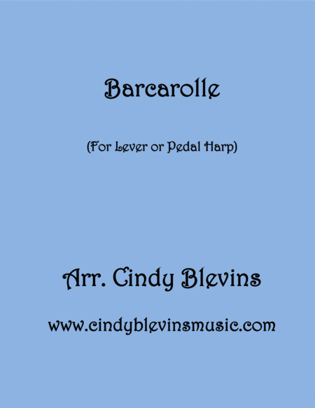 Barcarolle Arranged For Lever Or Pedal Harp From My Book Classic With A Side Of Nostalgia Sheet Music