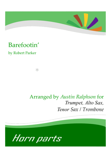 Barefootin Horn Parts Sheet Music