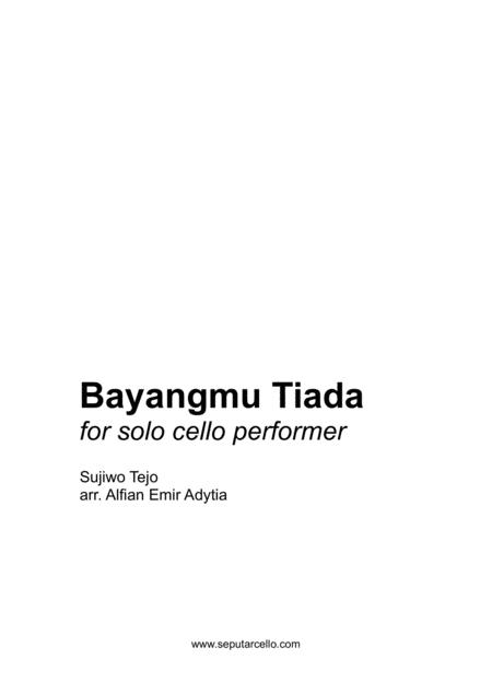 Free Sheet Music Bayangmu Tiada For Solo Cello Performer