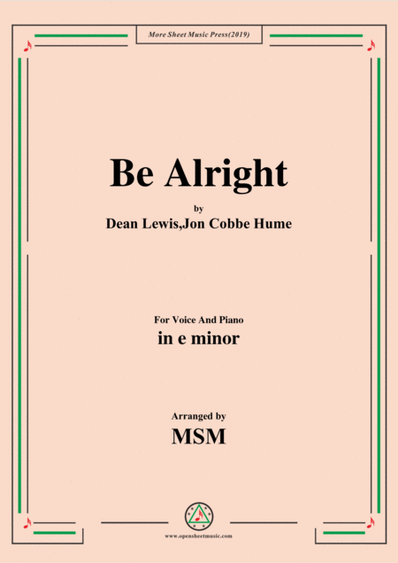 Free Sheet Music Be Alright In E Minor For Voice And Piano