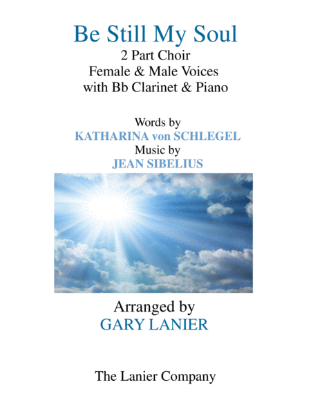 Be Still My Soul 2 Part Choir For Female Male Voices With Bb Clarinet Piano Sheet Music