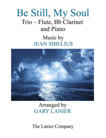 Be Still My Soul Trio Flute Bb Clarinet Piano With Score Parts Sheet Music