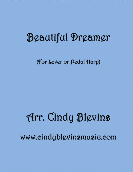 Beautiful Dreamer Arranged For Lever Or Pedal Harp From My Book Classic With A Side Of Nostalgia Sheet Music