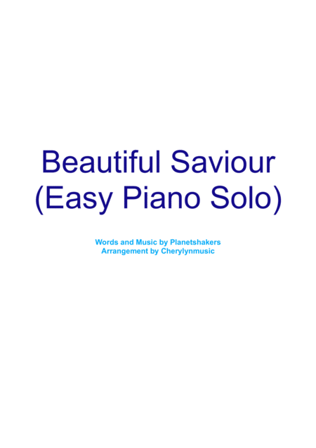 Free Sheet Music Beautiful Savior Easy Piano Solo