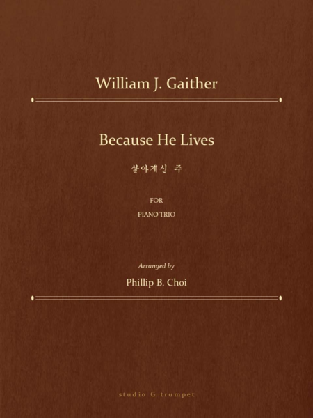 Because He Lives For Piano Trio Sheet Music