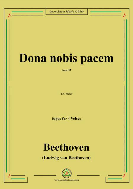 Beethoven Dona Nobis Pacem Give Me Peace Anh 57 In C Major Fugue For 4 Voices Sheet Music