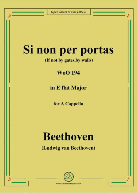 Free Sheet Music Beethoven Si Non Per Portas If Not By Gates By Walls Woo 194 In E Flat Major For A Cappella
