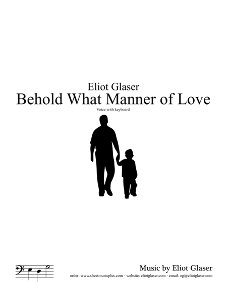 Free Sheet Music Behold What Manner Of Love