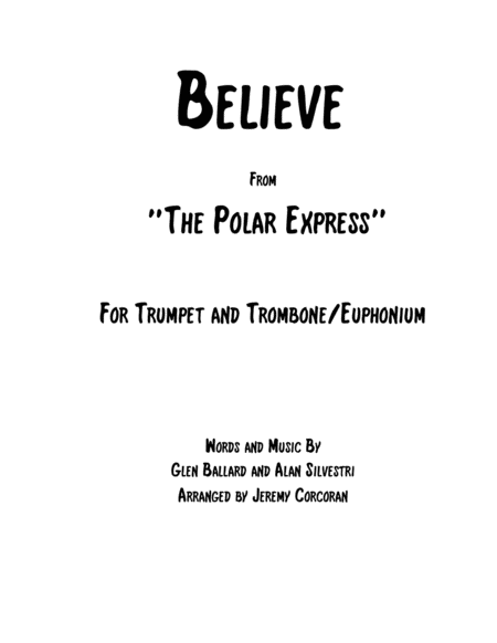 Believe For Trumpet And Trombone Euphonium Sheet Music