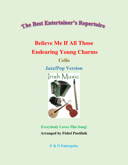 Believe Me If All Those Endearing Young Charms For Cello With Background Track Jazz Pop Version Sheet Music