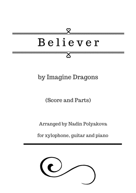 Believer By Imagine Dragons For Xylophone Guitar And Piano Score And Parts Sheet Music