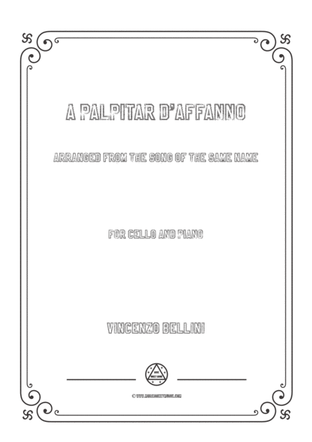 Bellini A Palpitar D Affanno For Cello And Piano Sheet Music