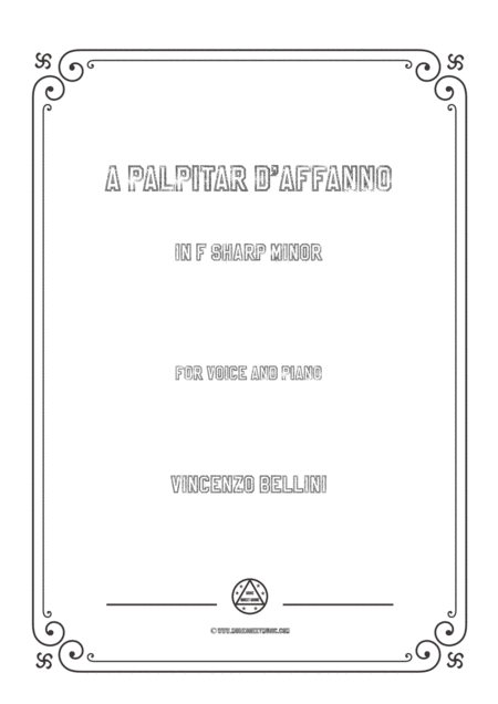 Bellini A Palpitar D Affanno In F Sharp Minor For Voice And Piano Sheet Music