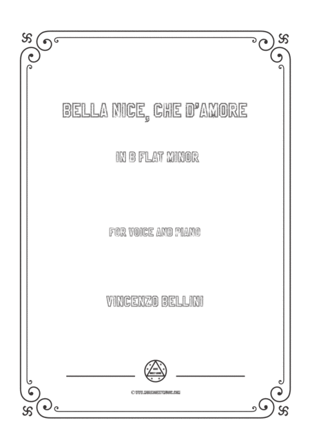 Bellini Bella Nice Che D Amore In B Flat Minor For Voice And Piano Sheet Music