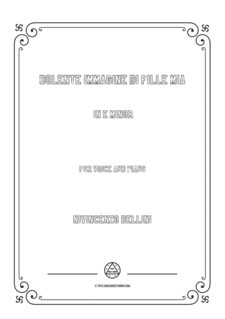 Bellini Dolente Immagine Di Fille Mia In E Minor For Voice And Piano Sheet Music