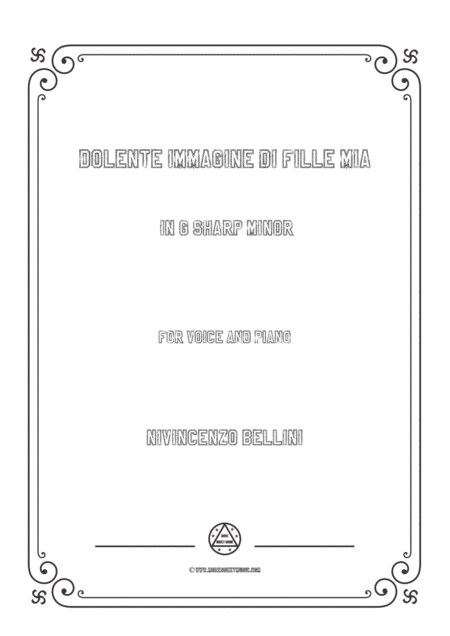 Bellini Dolente Immagine Di Fille Mia In G Sharp Minor For Voice And Piano Sheet Music