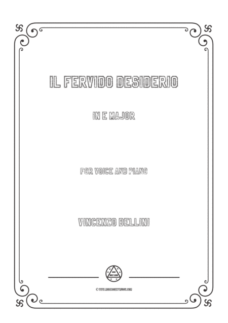 Bellini Il Fervido Desiderio In E Major For Voice And Piano Sheet Music