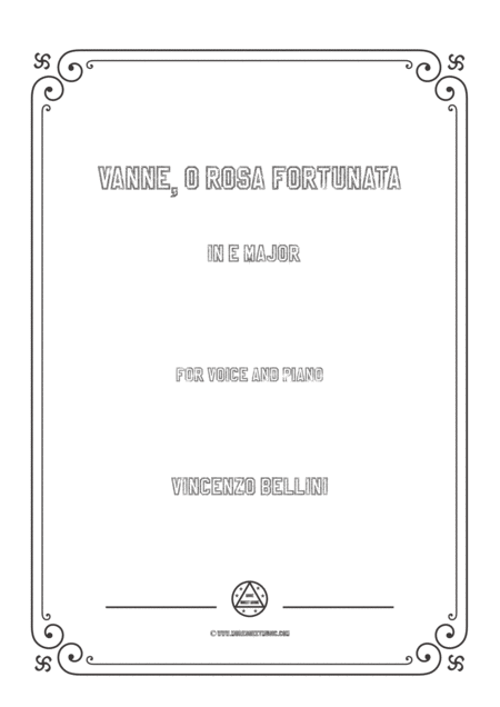 Bellini Vanne O Rosa Fortunata In E Major For Voice And Piano Sheet Music