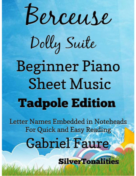 Berceuse Dolly Suite Beginner Piano Sheet Music Tadpole Edition Sheet Music