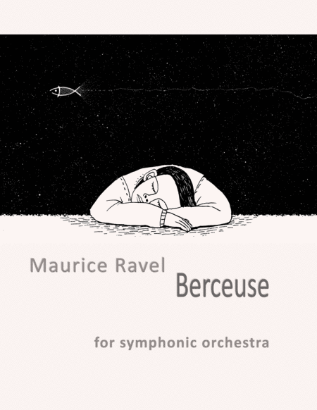 Berceuse For Orchestra Maurice Ravel Score And Parts Sheet Music