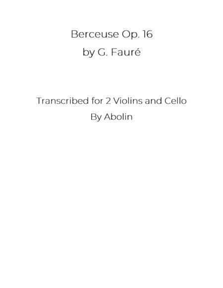 Berceuse Op 16 By Faur Arr For 2 Violins And Cello Sheet Music