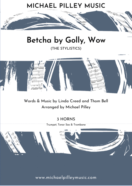 Free Sheet Music Betcha By Golly Wow The Stylistics 3 Horns