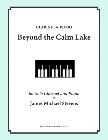 Beyond The Calm Lake Clarinet Piano Sheet Music