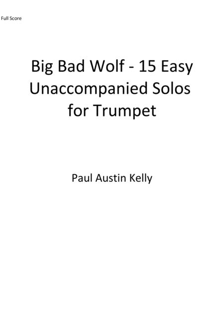 Big Bad Wolf 15 Easy Unaccompanied Solos For Trumpet Sheet Music