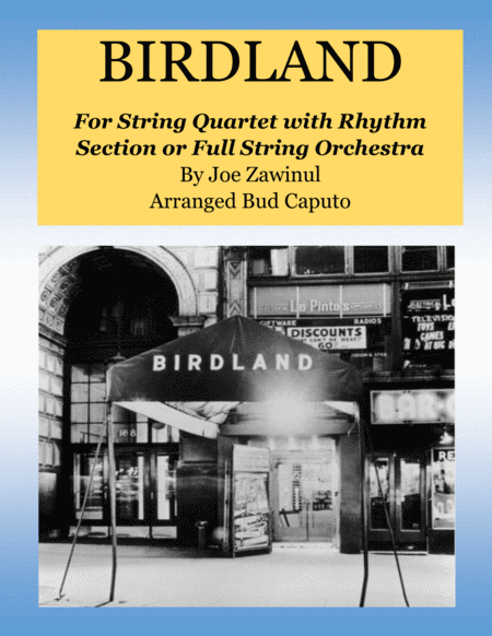 Birdland For String Orchestra Or String Quartet And Rhythm Section Sheet Music