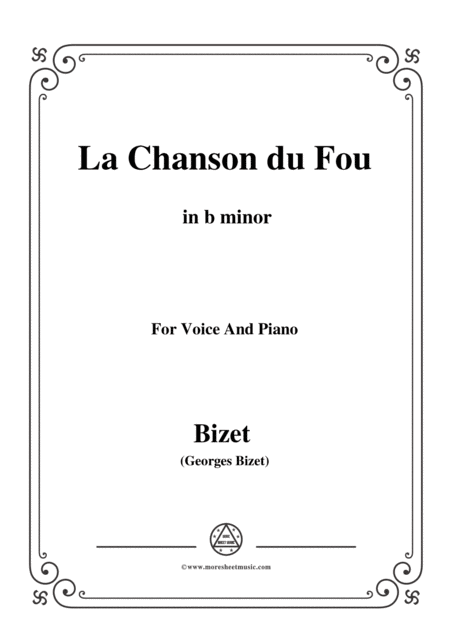 Bizet La Chanson Du Fou In B Minor For Voice And Piano Sheet Music