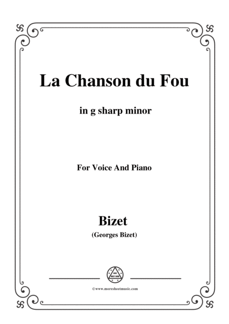 Bizet La Chanson Du Fou In G Sharp Minor For Voice And Piano Sheet Music