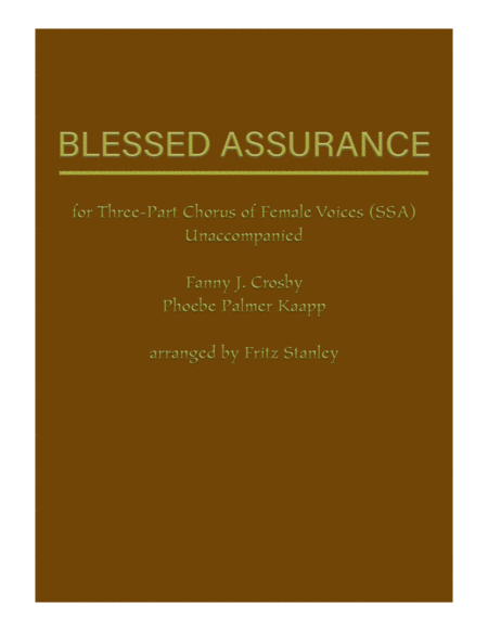 Blessed Assurance Ssa A Cappella Sheet Music