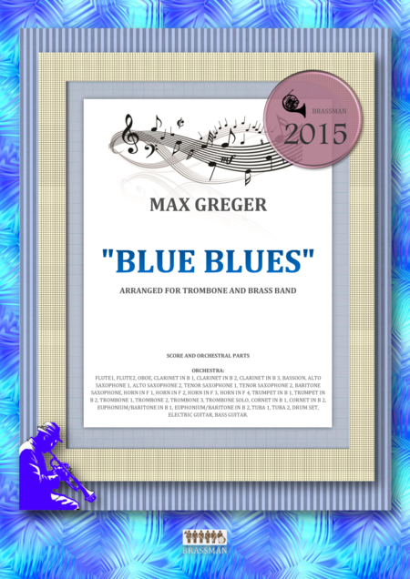 Free Sheet Music Blue Blues Arranged For Trombone And Brass Band