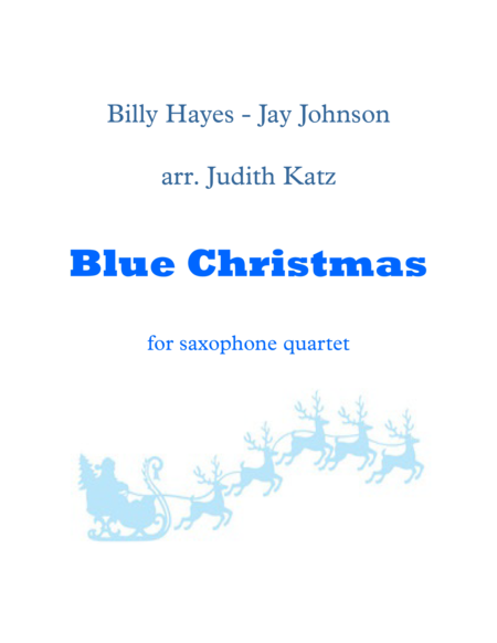 Free Sheet Music Blue Christmas For Saxophone Quartet