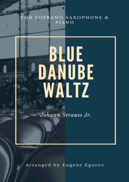 Blue Danube Waltz Johann Strauss Jr For Soprano Saxophone Piano Sheet Music