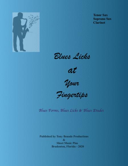 Blues Licks At Your Fingertips For Tenor Sax Soprano Sax Clarinet Sheet Music