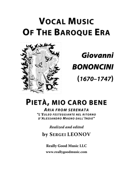 Free Sheet Music Bononcini Giovanni Pieta Mio Caro Bene Aria From The Serenata Arranged For Voice And Piano B Minor