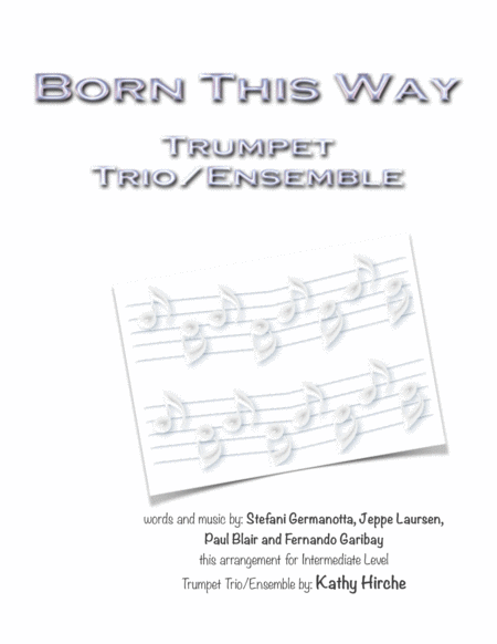 Free Sheet Music Born This Way Trumpet Trio Ensemble