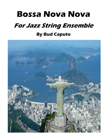 Bossa Nova Nova For Jazz String Ensemble Sheet Music