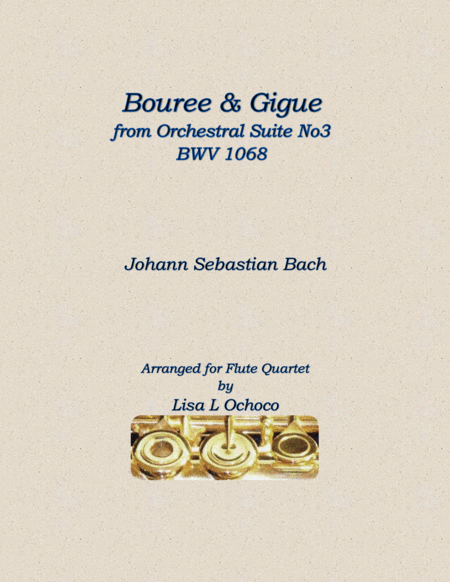 Free Sheet Music Bouree And Gigue From Orchestral Suite No3 Bwv1068 For Flute Quartet