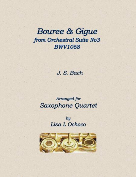 Free Sheet Music Bouree Gigue From Orchestral Suite No3 Bwv1068 For Saxophone Quartet