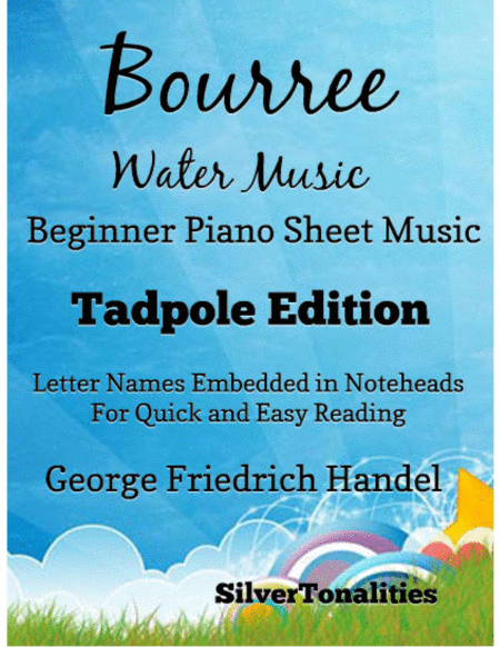 Bourree The Water Music Beginner Piano Sheet Music Tadpole Edition Sheet Music