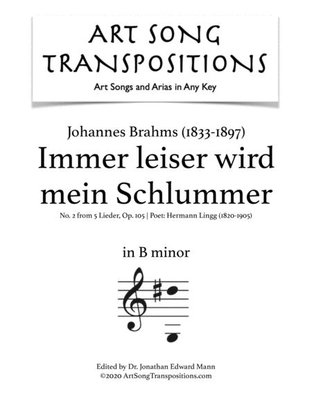 Brahms Immer Leiser Wird Mein Schlummer Op 105 No 2 Transposed To B Minor Sheet Music