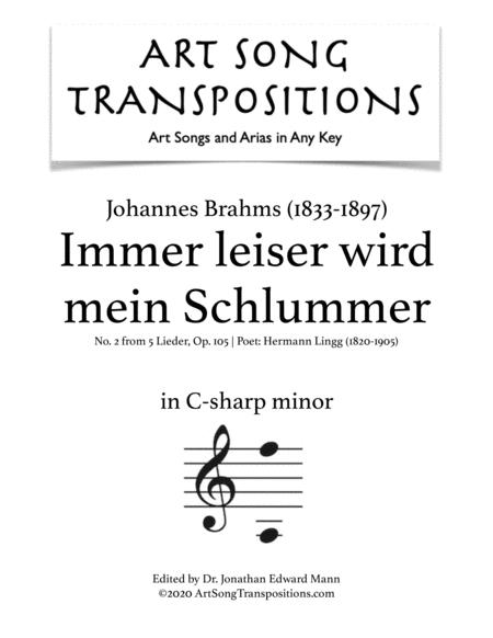 Brahms Immer Leiser Wird Mein Schlummer Op 105 No 2 Transposed To C Sharp Minor Sheet Music